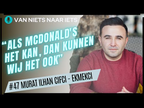 Van TANDARTS naar 15 EKMEKCI vestigingen - #47 Murat Ilhan Cifci - Ekmekci - Ondernemen