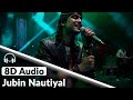 Tujhe Kitna Chahein Aur Hum - 8D Audio | Kabir Singh | Jubin Nautiyal Live | Mithoon | IIT Roorke Mix Hindiaz Download
