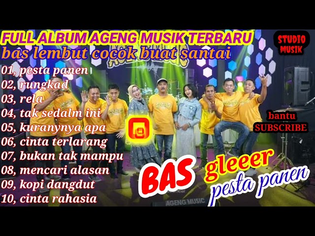 full album ageng musik terbaru      ( pesta panen).   #BASGLEER. # BASLEMBUCOCOKBUATSANTAI class=