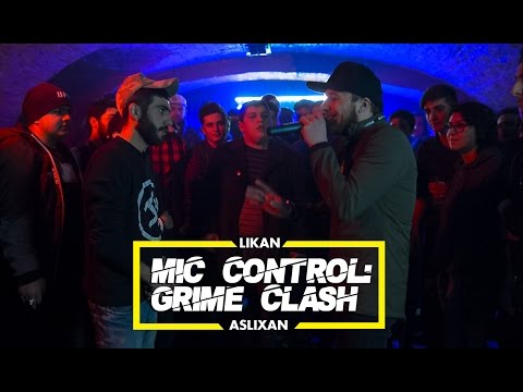 Mic Control: Grime Clash #4 (Aslıxan vs Likan)