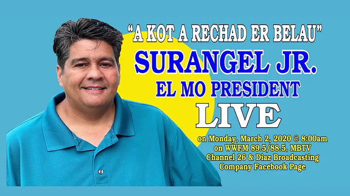 "A Kot A Rechad Er Belau" Presidential Candidate Surangel Jr Talk Show on March 2, 2020 @ 8:00am TVC