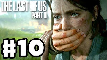 The Last of Us 2 - Gameplay Walkthrough Part 10 - Hillcrest, Seattle Day 2! (PS4 Pro)
