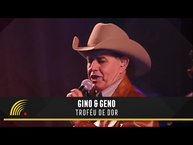 Gino & Geno - Troféu Da Dor