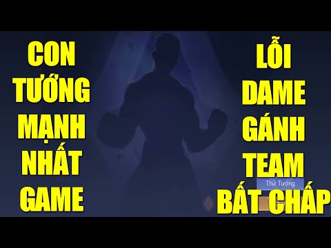 Xứng danh con tướng mạnh nhất game liên quân vừa lỗi dame lại cơ động gánh team cực dễ