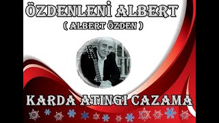 Karda Atingi Cazama Özdenleni Albert