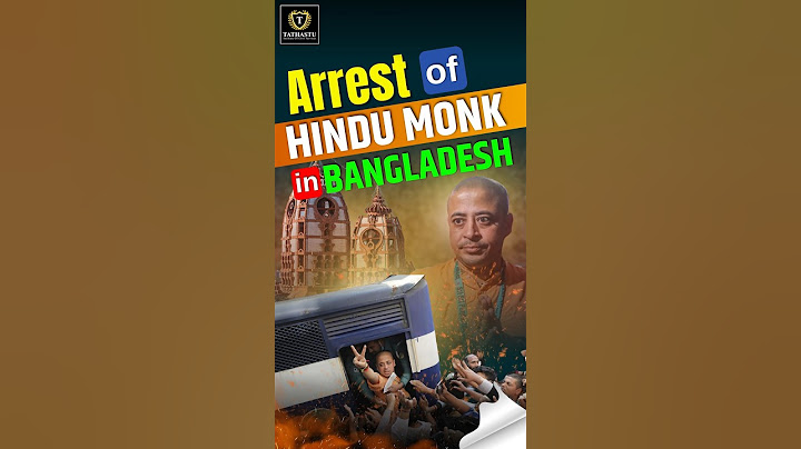 Arrest of Hindu Monk in Bangladesh #bangladesh #hindus #monk #isckon