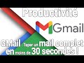 Comment gagner énormément de temps pour rédiger ou répondre à ses mails (GMail / Productivité)