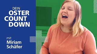 Dein musikalischer Oster-Countdown mit Miriam Schäfer