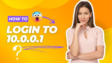 How to login into 10.0.0.1 IP Address?