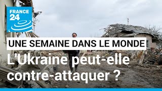 Intensification des frappes russes : l'Ukraine peut-elle contre-attaquer ? • FRANCE 24