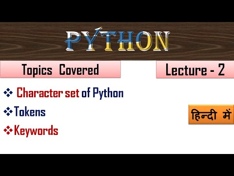 Character set in Python| Lecture - 2 | What is Token in Python | What is keyword in Python