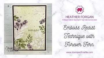 How to stamp an emboss resist card with Forever Fern from Stampin