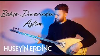 Hüseyin Erdinç - Bahçe Duvarından Aştım Resimi