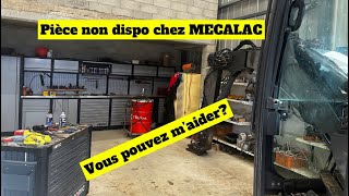 Révision de la pelle, besoin de vous car pièce non disponible chez mecalac…🙄