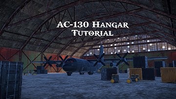 Rust - AC-130 Hangar Tutorial (Keirox Custom Maps)