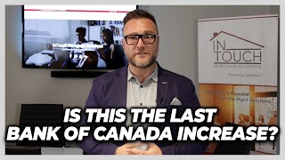 Is This The Last Bank Of Canada Increase? - Finance Fridays