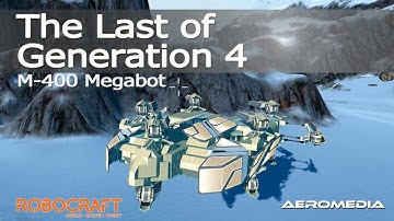 Robocraft gameplay Mega Hover M-400 2/14/16 The Last of Generation 4