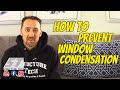 How to prevent window condensation