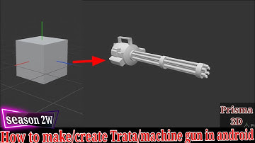 How to make or create Gatling gun 3D model in android use Prisma 3D tutorial|3D modeling |#WEAPONs