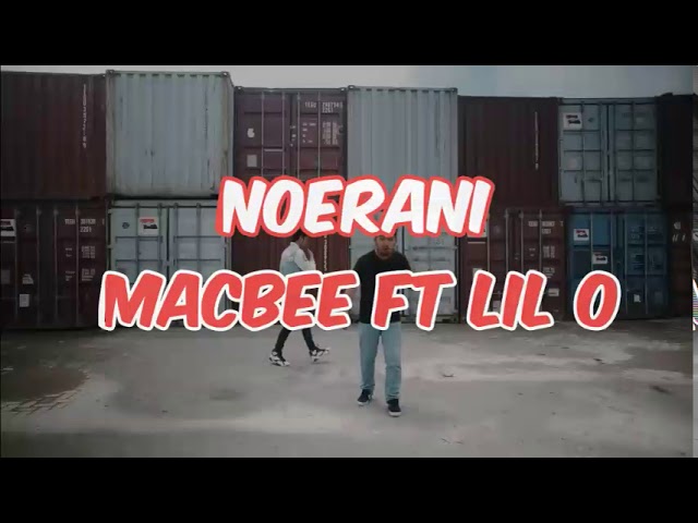 NOERANI - macbee ft Lil o | lirik class=