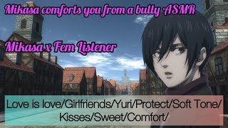 Mikasa comfort you from a bully ASMR (Mikasa x Fem Listener) Ft: Historia screenshot 5