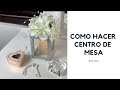 Dollar Tree Tutorial Centro de Mesa centros de mesa para bautizo centro de mesa para boda