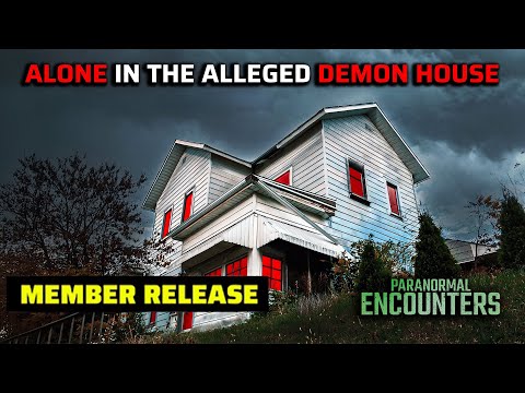 MEMBER RELEASE The Alleged Demon House