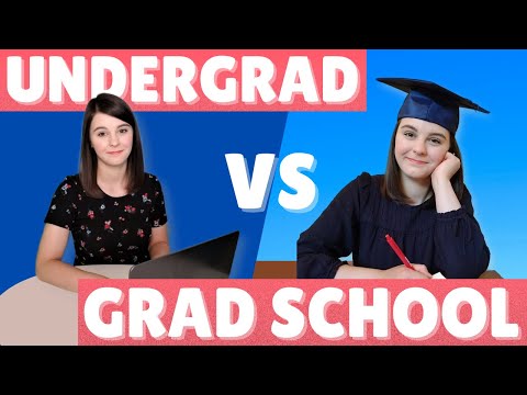 Undergrad vs Grad School | Whats the Difference?