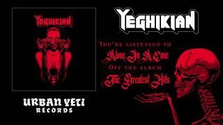 Yeghikian - Alone In A Cave (Official Track Stream)