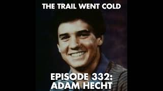 The Trail Went Cold  - Episode 332 - Adam Hecht Content