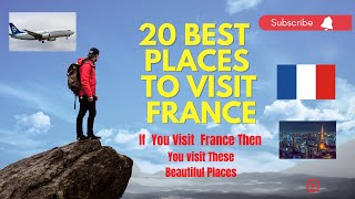 20 Best Places To Visit In France  #france