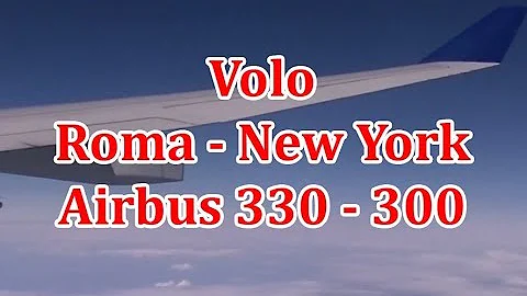 Quante ore ci vogliono da Roma a New York di volo?