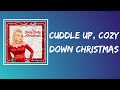 Dolly Parton Michael Bublé Cuddle Up Cozy Down Christmas Lyrics mp3