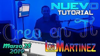 Video thumbnail of "Los Hermanos Martinez de El Salvador - Nuevo Tutorial #5 CREO EN TI por Jose Servellon"