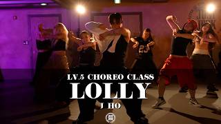 J HO Choreography (LV.5) |Maejor Ali - Lolly ft. Juicy J, Justin Bieber
