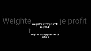 how to calculate goodwill at weighted average profit method #education #class12accounts #tutionfree