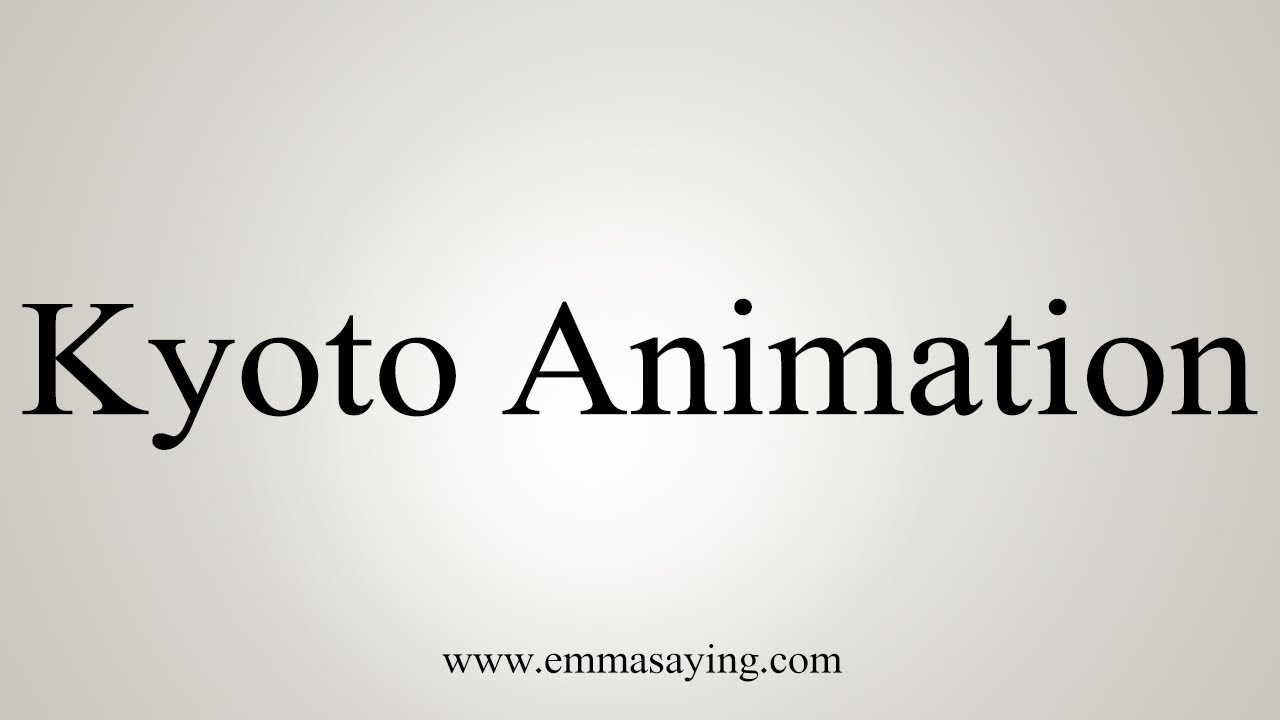 how to say in english jamun How To Pronounce Kyoto Animation