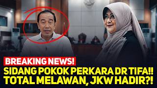 🔴LIVE! BREAKING NEWS! SIDANG POKOK PERKARA DR TIFA!! TOTAL MELAWAN, JKW HADIR?!