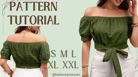 OFF-SHOULDER TOP PATTERN TUTORIAL/ BEGINNERS FRIENDLY/ SIZE:S/M/L/XL/XXL #pattern #sewing #tutorial