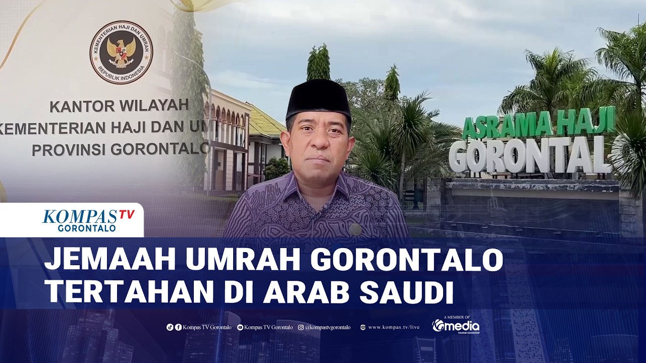 Belasan Jemaah Umrah Gorontalo Tertahan di Arab Saudi