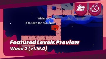 ADOFAI Featured Levels Preview | Wave 2 (v1.16.0)