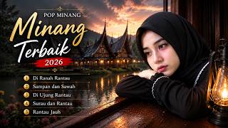 Minang Pop Terbaru 2026 Terlengkap | Lagu Minang Santai Untuk Kerja Belajar Perjalanan
