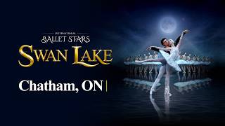 Swan Lake in Chatham, ON I Chatham Capitol Theatre on March 27 at 7 PM I International Ballet Stars