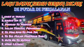 Download Lagu KUMPULAN LAGU BATAK SEDIH \u0026 POPULER SERING DI CARI DIPUTAR DI PERJALANAN 2026 | Garis Ni Tangan MP3