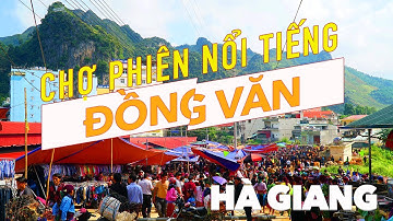 Chợ phiên Đồng Văn nổi tiếng nhất vùng cao nguyên đá Hà Giang - Zai Tri