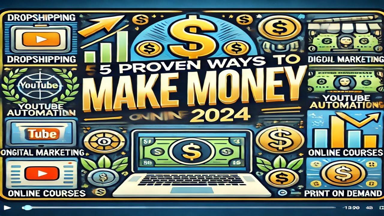5 Proven Ways to Make Money Online in 2024 - YouTube