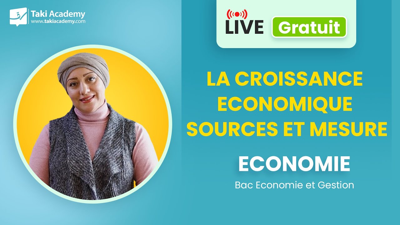 🔴 Rec | La croissance economique | Bac Eco & Gestion