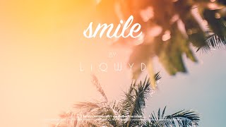 LiQWYD - Smile [Official]