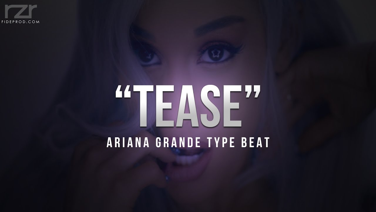 Ariana Grande Type Beat | "Tease" (Prod. By FideTheProducer) *SOLD*