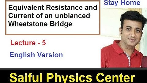 Equivalent resistance and current of an unbalanced Wheatstone Bridge (English)